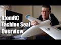 AtomRC x Eachine Seal pre-flight overview