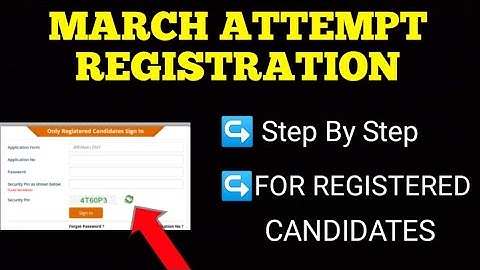 MARCH ATTEMPT REGISTRATION STEP BY STEP|FOR REGISTERED CANDIDATES|JEE MAIN 2021 LATEST NEWS
