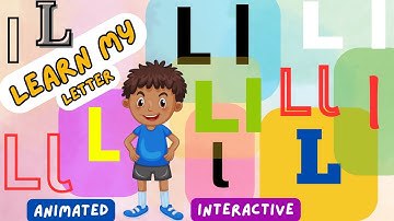 Learn My Letter L l | Animated and Interactive video | #abcs #learnmyabcs #alphabets #learnalphabets