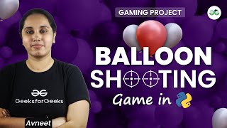 Gaming Project :Balloon Shooting Game | GeeksforGeeks School screenshot 1