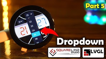 LVGL ESP32 & SquareLine Studio DropDrown Menu Using Arduino IDE