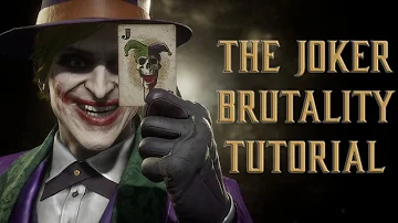 How do you do a brutality with Joker?
