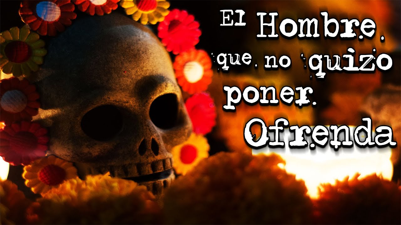 El hombre que no quiso poner ofrenda | Voces Muertas | VM - YouTube