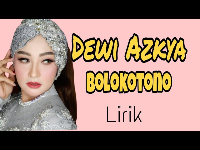 Bolokotono -Dewi Azkiya class=