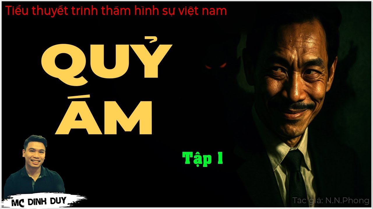 Truyện hình sự phá án Việt Nam | QUỶ ÁM - Tập 1 | Đừng 