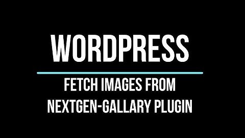 Create Gallery using NextGen-Gallery Plugin - WordPress