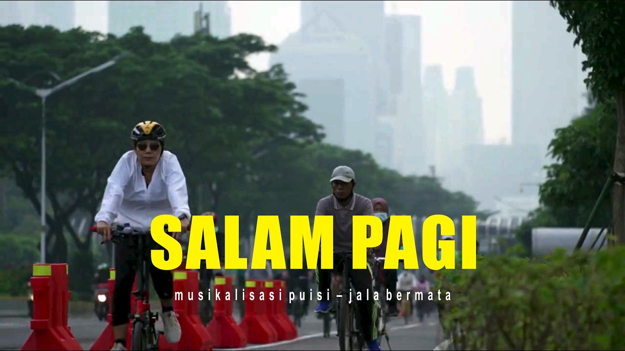 Salam Pagi | Musikalisasi Puisi