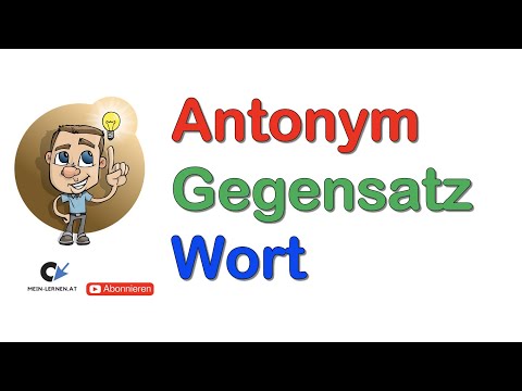 Video: Bedeutet Antonyme Gegenteil?