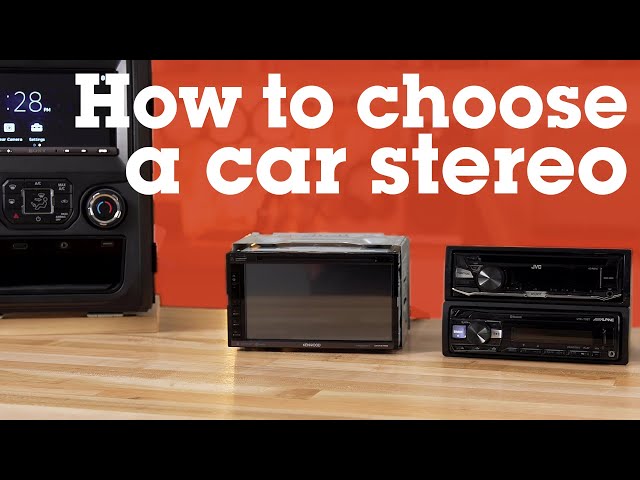 How to Choose a Car Stereo | Crutchfield class=
