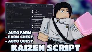 Full Kaizen Script - AUTO FARM, FARM CHEST, AUTO QUEST Guide