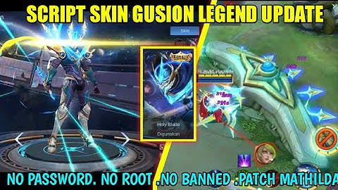 SCRIPT SKIN GUSION LEGEND UPDATE ❗FULL EFFECT+ FULL VOICE +EFEK RECALL+ NO PASSWORD