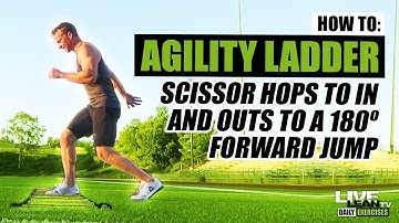 How To Do An AGILITY LADDER SCISSOR HOPS TO IN AND OUTS TO 180 DEGREE FORWARD JUMP