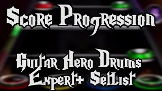 Score Progression: The Guitar Hero Drums Expert+ Setlist