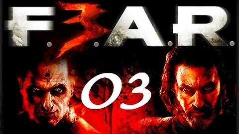 Fear 3 Point Man Part 03 Get to the Chopper