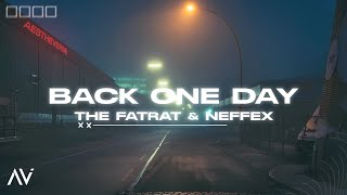 NEFFEX & TheFatRat - Back One Day (Lyrics)