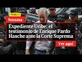 🔴 El Expediente de Uribe: testimonio de Enrique Pardo Hasche ante la Corte Suprema | Vicky en Semana