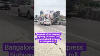 Bangalore Mysore express highway cars avoid toll
