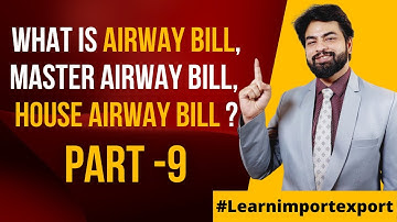 What is Airway Bill in Import Export Business? | Difference between AWB,MAWB & HAWB ? | #import