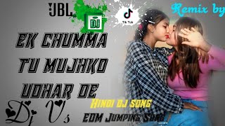 EDM JUMPING IN Dance dj Song Ek Chumma tu mujhko udhar de de ♥️ 🎶 Dj Vs Remix 