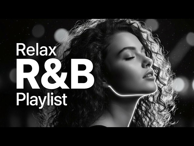 R&B Relax】Soft R&B Ballads ☕ Cozy Coffeehouse Music for Work