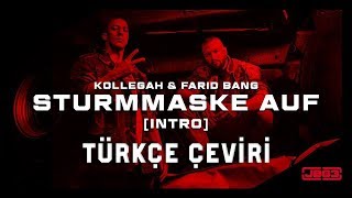 Kollegah & Farid Bang - Sturmmaske auf (Türkçe Altyazılı)