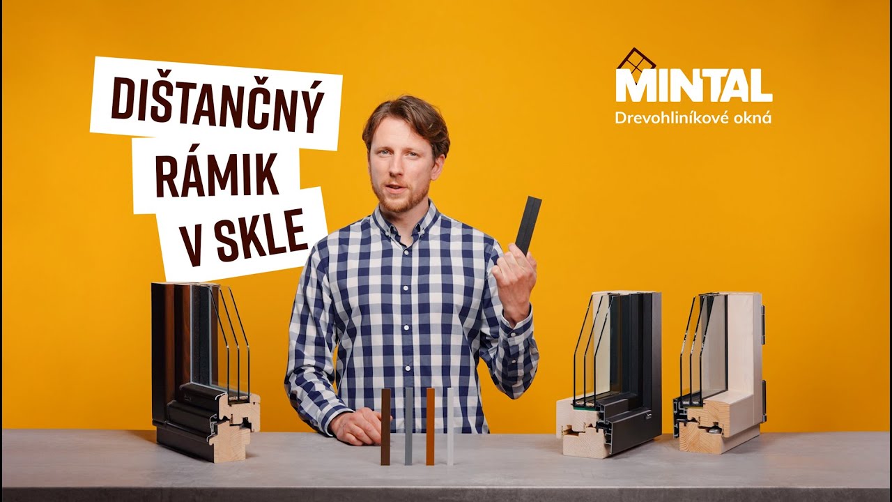 Mintal: 5. Na čo je dištančný rámik v skle?