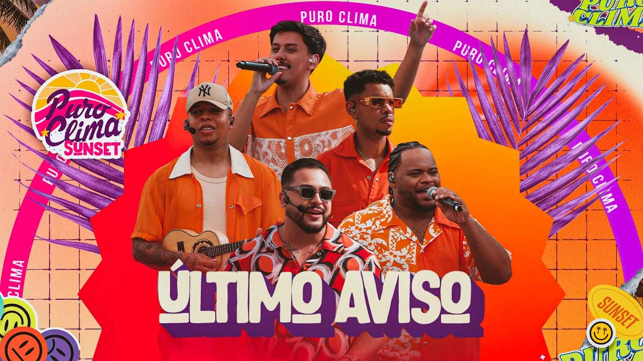 Puro Clima - Último Aviso  (Clipe Oficial) 