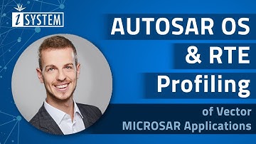 Webinar – Non-Intrusive AUTOSAR OS and RTE Profiling of Vector MICROSAR Applications