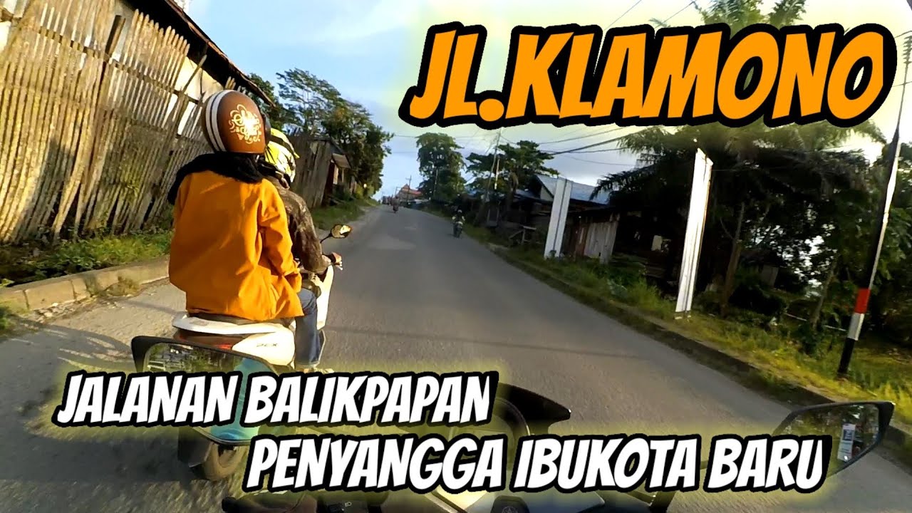 RIDING EXPLORE JALAN KLAMONO BALIKPAPAN || MOTOVLOG BALIKPAPAN