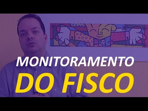 Como funciona o monitoramento do fisco