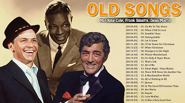 Nat King Cole, Frank Sinatra, Dean Martin Best Songs - Old Soul Music Of The 50's 60's 70's