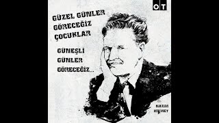 Akım Okulları - Güzel Günler Göreceğiz