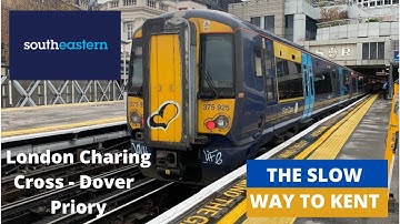 The cheap way to Kent! London Charing Cross- Dover Priory with southeastern, trip report