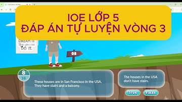 Đáp án Tự luyện IOE lớp 5  vòng 3 mới nhất