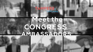 Meet the Tampere Congress Ambassadors