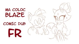 [FR] Ma coloc Blaze (Sonic Comic Dub)