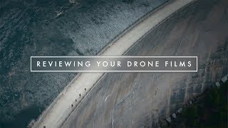REVIEWING YOUR AMAZING DRONE FOOTAGE!