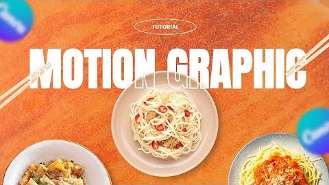 Motion Graphics Tutorial in Canva - Create Food Video ads in Canva