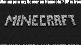 Join my Minecraft Hamachi Server FREE IP FOR EVERYONE!
