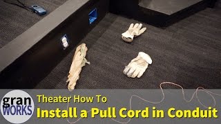 How to Install a Pull Cord in Conduit