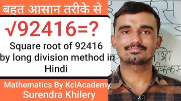Square root of 92416 by long division method in Hindi