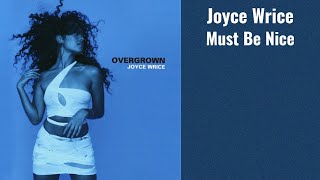 Joyce Wrice - Must Be Nice (feat. Masego) LEGENDADO PT-BR