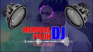 DJ remix memodal peluh Yan obby ORI ginjal song yan obby