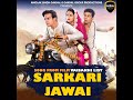 Sarkari Jawai Mp3 Song