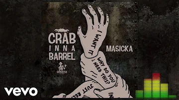 Masicka - Crab Inna Barrel (Audio Visual)