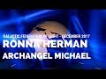 Archangel Michael - Ronna Herman - December 2017