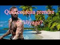 Quel couteau choisir pour un voyage et pourquoi  cosmikvratch