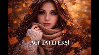 Anatolian Nova - Acı Tatlı Ekşi