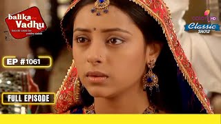 Anandi है Shattered Bhagwati की Death से | Balika Vadhu | बालिका वधू | Full Episode | Ep. 1061