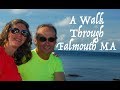 A Walk Through Falmouth MA